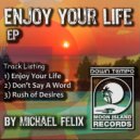 Michael Felix - Rush Of Desires (Original Mix)