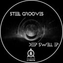 Steel Grooves - Deep Swell