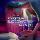 Syst3m Glitch - Young and Wild and Free