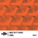 MaZe 28 Ft. R10 (AL) - Equal (Original Mix)