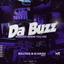 Da Buzz - Wonder Where You Are (Killteq & D.Hash Radio Edit)