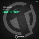Ben Rainey - Came To Party