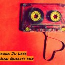 Techno Ju Lete - High Quality mix