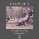 Punks Tapes - Punks Tapes - Opium , Pt.2 (TIMER Remix)
