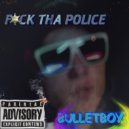BULLETBOY - FUCK THA POLICE