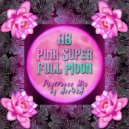 AB - Pink Super Full Moon ( Mix by Ase4kA)