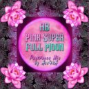 AB - Pink Super Full Moon ( Mix by Ase4kA) ()