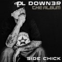 DL Down3r & LadyDice - What If