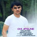 Munisi Ibrohim - Chi afsune