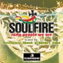 Soul Fire & Professor Skank & Professor Skank - Rasta People We Are