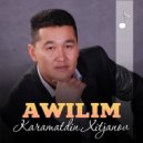 Karamatdin Xitjanov - Awilim
