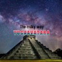 yugaavatara - The milky way