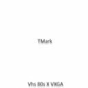 VHS 80s & VHGA - TMark