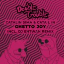 Catalin Sima & Cata L iN - Ghetto Joy