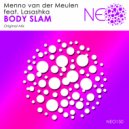Menno van der Meulen feat. Lasashka - Body Slam