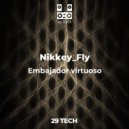 Nikkey_Fly - Embajador virtuoso