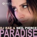 DJ Rae & Neil Pierce - Paradise