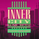 Inner City - Big Fun