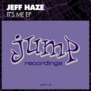 Jeff Haze - Lets Hear It