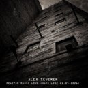 ALEX SEVEREN - Reactor Radio LIVE (Hard Line 21.04.2021) ()