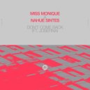 Miss Monique & Nahue Sintes ft. JOSEFINA - Don't Come Back