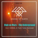 High On Mars - The Underground