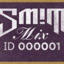 DJ SM!T - Mix ID 000001