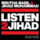 Brutha Basil & Jihad Muhammad - Listen2Jihad (BTD Soulful Vocal Mix)