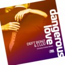 Deft Bonz & 1 Luv - Dangerous Love (Steven Stone Extended Mix)