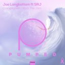 Joe Longbottom ft SRJ - Clairspiration: Rock The Jam