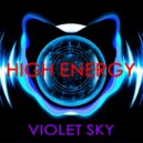 Violet Sky - High Energy
