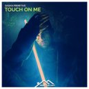 Sasha Primitive - Touch On Me