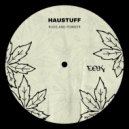 Haustuff - Turning Back (Original Mix)