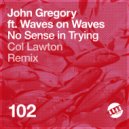 John Gregory feat. Waves on Waves - Next Stop (Original Mix)