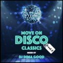 Dima Good - Move On Disco Classics Mix vol.2