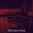 Chill Jazz Prime - Contemporary Backdrops for Working