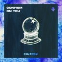 CONF!RM - On You
