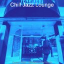 Chill Jazz Lounge - Astounding Backdrops for Focusing