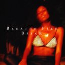 Briar - Breathe Fire ()