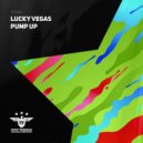 Lucky Vegas - Pump Up (Radio Edit)