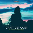 El DaMieN, DJ Combo - Can't Get Over