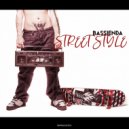 Bassienda - Street Style (Extended)