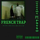 O$$$AMA feat. P$YXO - FRENCH TRAP
