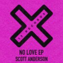 Scott Anderson (UK) - No Love