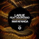 Larue feat. Agorosso - Mafafanga