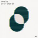 Jaksan - Don't Stop