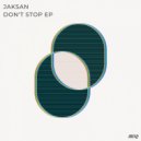 Jaksan - Don't Stop