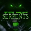 Architekt & Substance UK & Messinian - Serpents (feat. Substance UK & Messinian)