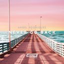 Angel Rodriguez - Never Go Back