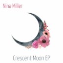 Nina Miller - Crescent Moon